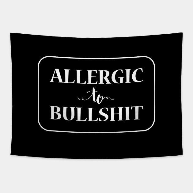 Allergic To Bullshit, White Tapestry by Lusy