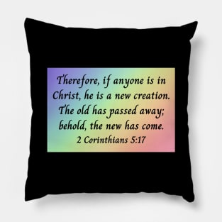 Bible Verse 2 Corinthians 5:17 Pillow