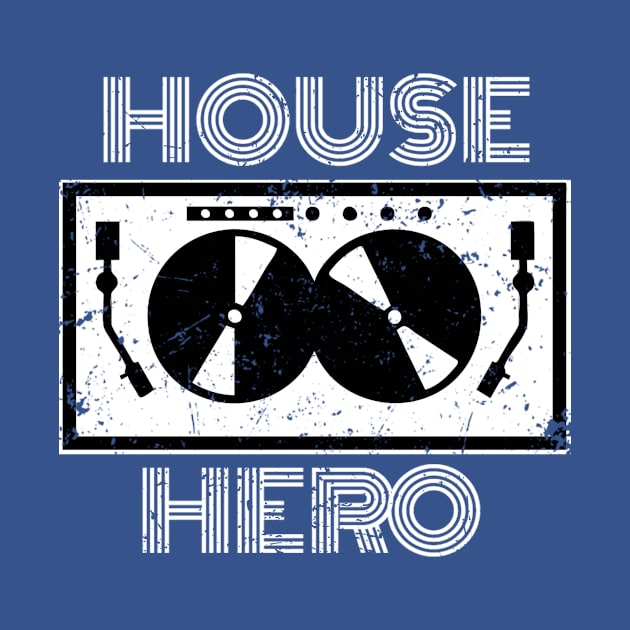 House Hero - Turntable DJ by PerttyShirty