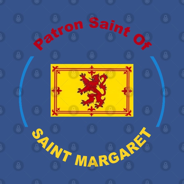 SCOTLAND PATRON SAINT (st margaret) by CITY PATRON SAINTS