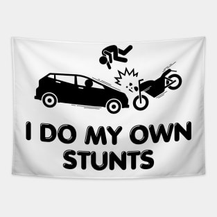 I Do My Own Stunts Tapestry