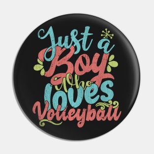 Just A Boy Who Loves Volleyball Gift graphic Pin