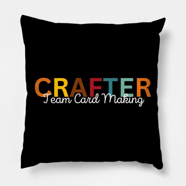 Crafter Team Card Making Pillow by Craft Tea Wonders