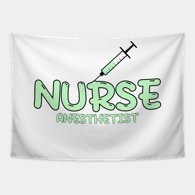 Nurse Anesthetist (CRNA) Green Tapestry by MedicineIsHard