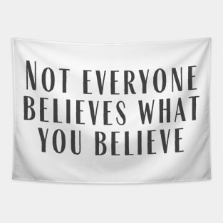 What You Believe Tapestry