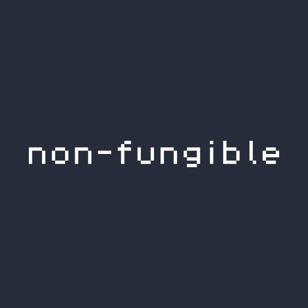 Non-fungible by EvilTees