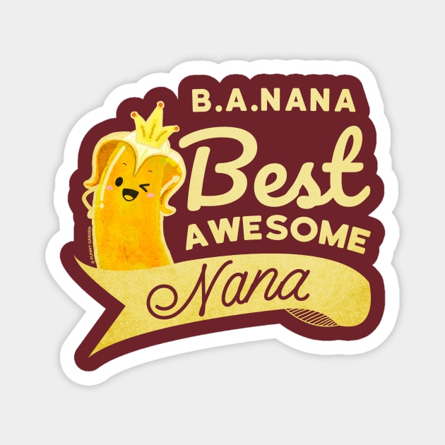 B.A.Nana - Best Awesome Nana Magnet by punnygarden
