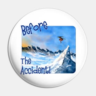 Skier, Before The Accident Pin