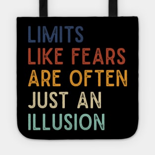 Funny saying retro Limits like fears are often just an illusion Tote