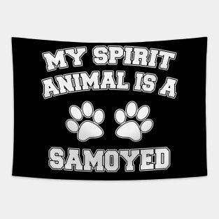 My Spirit Animal Is A Samoyed Tapestry