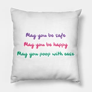 May You Poop With Ease Pillow