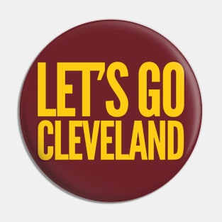 Let's Go Cleveland Pin