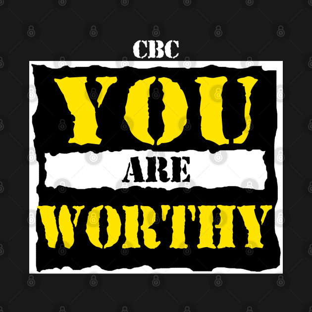 YOU are WORTHY by ComicBook Clique