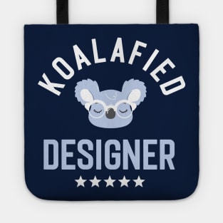 Koalafied Designer - Funny Gift Idea for Designers Tote