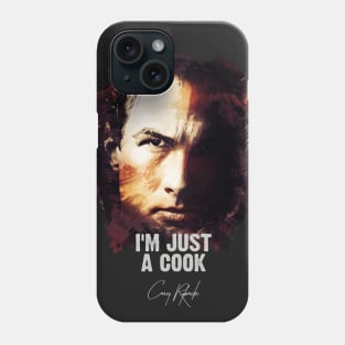 I`m Just A Cook - Casey Ryback [UNDER SIEGE] Phone Case