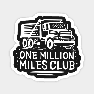 TRUCK DRIVER: One Million Miles Club Gift Magnet