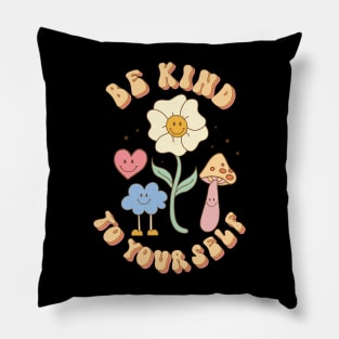 Be Kind To Your Self Love Pillow