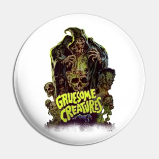 Gruesome Creatures Pin