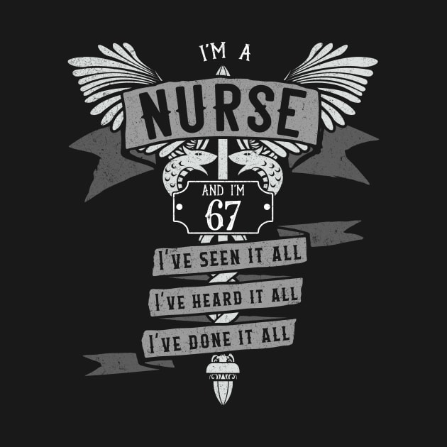 Funny 67th Birthday Nurse Gift Idea by EmergentGear