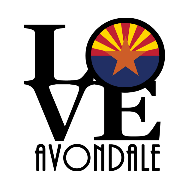 LOVE Avondale Arizona by HomeBornLoveArizona