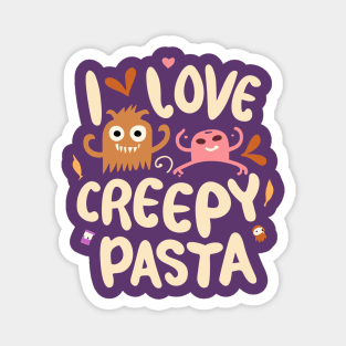 I Love Creepy Pasta Cartoons - Spooky Cartoon Enthusiasm Magnet