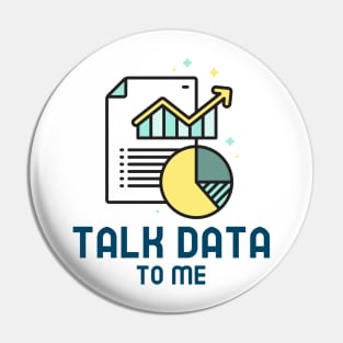 "Talk data to me" Pin