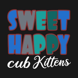 Sweet Happy Cub Kittens T-Shirt