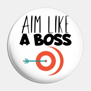 Archery aim like a boss Pin