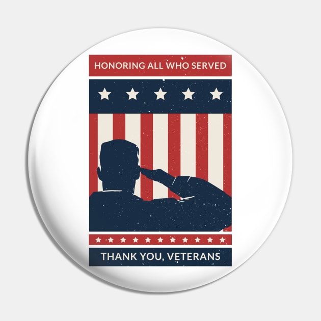 Honoring All Who Served Thank You Veterans Day Pin by jodotodesign