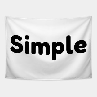 Simple design for simple person Tapestry