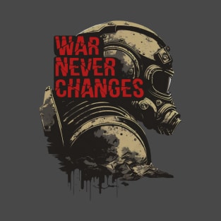 War Never Changes T-Shirt
