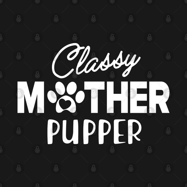 Cat Mom - Classy Mother Pupper by KC Happy Shop