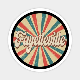 Circle Design Fayetteville Proud Name Birthday 70s 80s 90s Styles Magnet