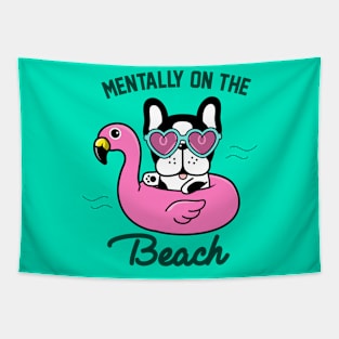 Mentally on the beach - French bulldog Tapestry