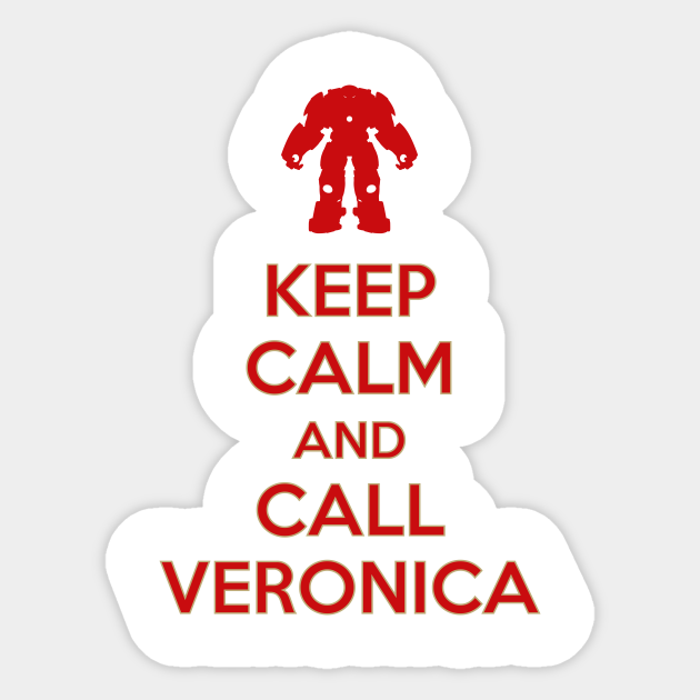 Keep calm and call Veronica - Iron Man - Sticker
