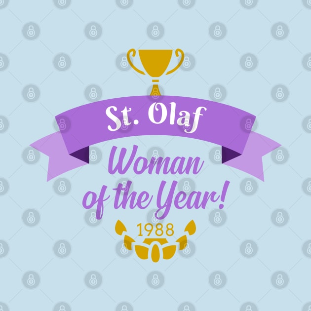 St. Olaf Woman of the Year by Everydaydesigns