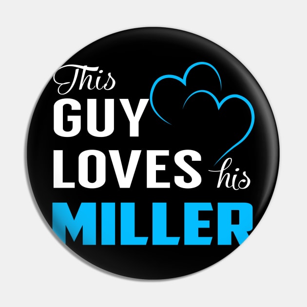 This Guy Loves His MILLER Pin by LorisStraubenf