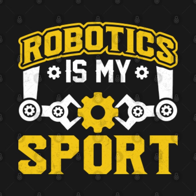 Robotics is my Sport by GreenCraft