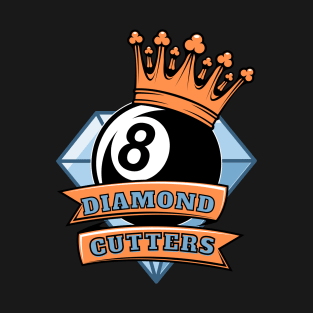 DIAMOND CUTTERS T-Shirt