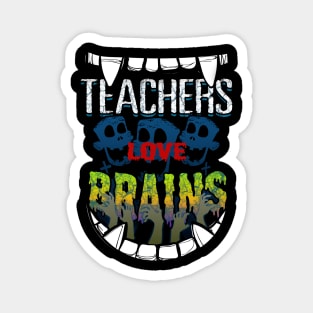 Teachers Love Brains Halloween Magnet