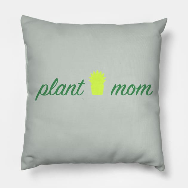 Plant Mom Pillow by greendino