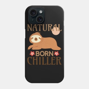 Natural Born Chiller Phone Case