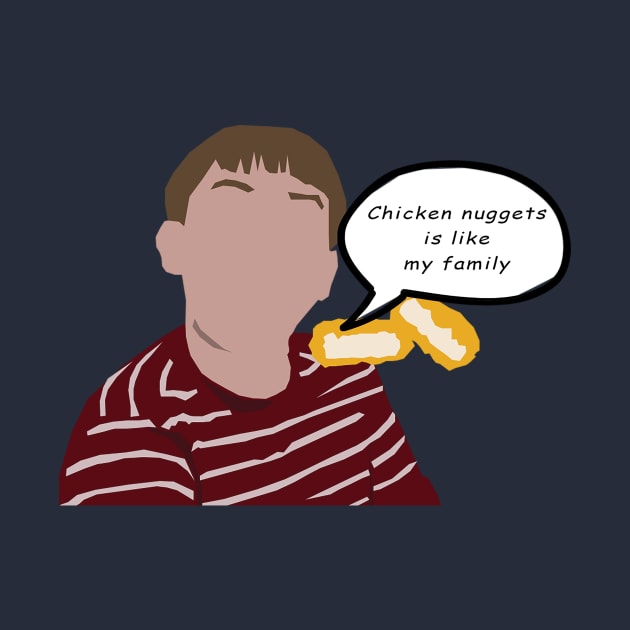 Chicken Nuggets Is Like My Family Minimalist by NostalgiaUltra