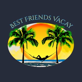 Best Friends Vacay Beach Summer Vacation T-Shirt