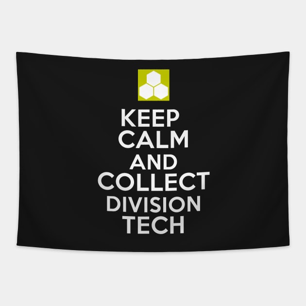 Keep Calm And Collect Division Tech - White Text Tapestry by SykoticApparel