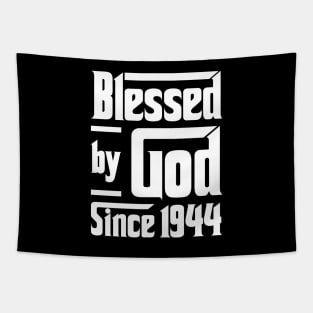 Blessed By God Since 1944 Tapestry