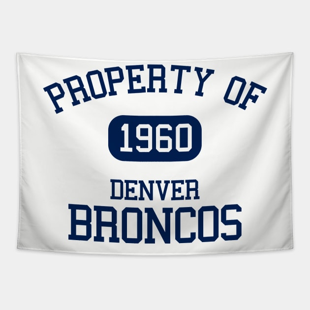 Property of Denver Broncos Tapestry by Funnyteesforme