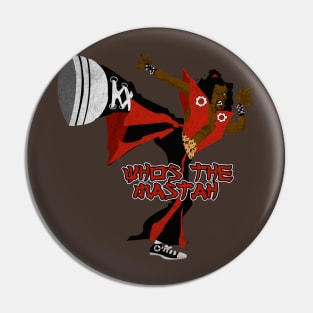 The Mastah! Pin