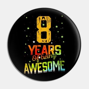 8th Birthday Girl Gift Vintage Retro 08 Years Of Being Awesome Gifts Funny 8 Years Old Boys Kids Pin