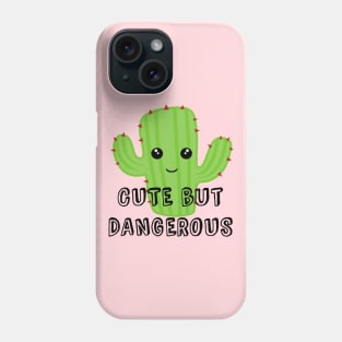 Cute but dangerous Phone Case